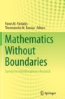 Mathematics Without Boundaries : Surveys in Interdisciplinary Research - Book