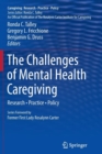 The Challenges of Mental Health Caregiving : Research • Practice • Policy - Book