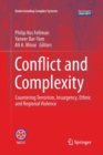Conflict and Complexity : Countering Terrorism, Insurgency, Ethnic and Regional Violence - Book