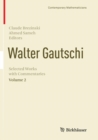 Walter Gautschi, Volume 2 : Selected Works with Commentaries - Book