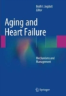 Aging and Heart Failure : Mechanisms and Management - Book