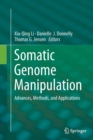 Somatic Genome Manipulation : Advances, Methods, and Applications - Book
