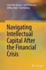 Navigating Intellectual Capital After the Financial Crisis - Book
