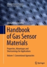 Handbook of Gas Sensor Materials : Properties, Advantages and Shortcomings for Applications Volume 1: Conventional Approaches - Book