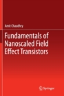 Fundamentals of Nanoscaled Field Effect Transistors - Book