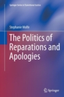 The Politics of Reparations and Apologies - Book