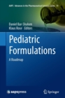 Pediatric Formulations : A Roadmap - Book