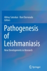 Pathogenesis of Leishmaniasis : New Developments in Research - Book