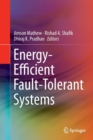 Energy-Efficient Fault-Tolerant Systems - Book