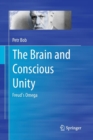 The Brain and Conscious Unity : Freud's Omega - Book