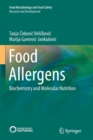 Food Allergens : Biochemistry and Molecular Nutrition - Book