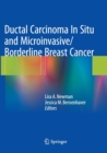 Ductal Carcinoma In Situ and Microinvasive/Borderline Breast Cancer - Book