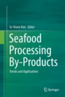 Seafood Processing By-Products : Trends and Applications - Book