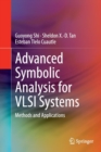 Advanced Symbolic Analysis for VLSI Systems : Methods and Applications - Book