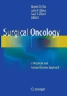 Surgical Oncology : A Practical and Comprehensive Approach - Book