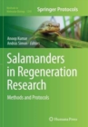 Salamanders in Regeneration Research : Methods and Protocols - Book