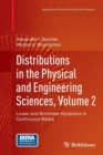 Distributions in the Physical and Engineering Sciences, Volume 2 : Linear and Nonlinear Dynamics in Continuous Media - Book