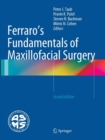 Ferraro's Fundamentals of Maxillofacial Surgery - Book