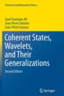 Coherent States, Wavelets, and Their Generalizations - Book