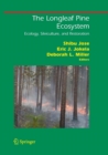 The Longleaf Pine Ecosystem : Ecology, Silviculture, and Restoration - Book