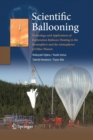 Scientific Ballooning : Technology and Applications of Exploration Balloons Floating in the Stratosphere and the Atmospheres of Other Planets - Book
