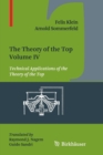 The Theory of the Top. Volume IV : Technical Applications of the Theory of the Top - Book