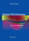Retinal Vein Occlusions : Evidence-Based Management - Book