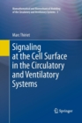 Signaling at the Cell Surface in the Circulatory and Ventilatory Systems - Book