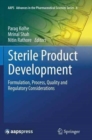 Sterile Product Development : Formulation, Process, Quality and Regulatory Considerations - Book