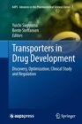 Transporters in Drug Development : Discovery, Optimization, Clinical Study and Regulation - Book