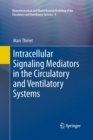 Intracellular Signaling Mediators in the Circulatory and Ventilatory Systems - Book