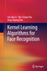 Kernel Learning Algorithms for Face Recognition - Book