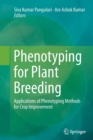 Phenotyping for Plant Breeding : Applications of Phenotyping Methods for Crop Improvement - Book