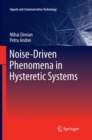 Noise-Driven Phenomena in Hysteretic Systems - Book