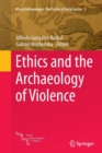 Ethics and the Archaeology of Violence - Book