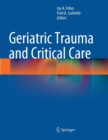 Geriatric Trauma and Critical Care - Book