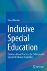 Inclusive Special Education : Evidence-Based Practices for Children with Special Needs and Disabilities - Book