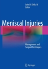 Meniscal Injuries : Management and Surgical Techniques - Book