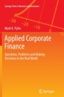 Applied Corporate Finance : Questions, Problems and Making Decisions in the Real World - Book