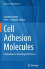 Cell Adhesion Molecules : Implications in Neurological Diseases - Book