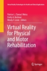 Virtual Reality for Physical and Motor Rehabilitation - Book