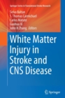 White Matter Injury in Stroke and CNS Disease - Book