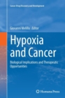 Hypoxia and Cancer : Biological Implications and Therapeutic Opportunities - Book