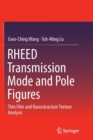 RHEED Transmission Mode and Pole Figures : Thin Film and Nanostructure Texture Analysis - Book