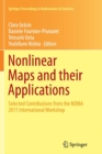 Nonlinear Maps and their Applications : Selected Contributions from the NOMA 2011 International Workshop - Book