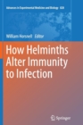 How Helminths Alter Immunity to Infection - Book