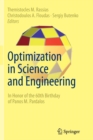 Optimization in Science and Engineering : In Honor of the 60th Birthday of Panos M. Pardalos - Book
