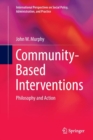 Community-Based Interventions : Philosophy and Action - Book