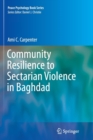 Community Resilience to Sectarian Violence in Baghdad - Book
