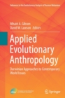 Applied Evolutionary Anthropology : Darwinian Approaches to Contemporary World Issues - Book